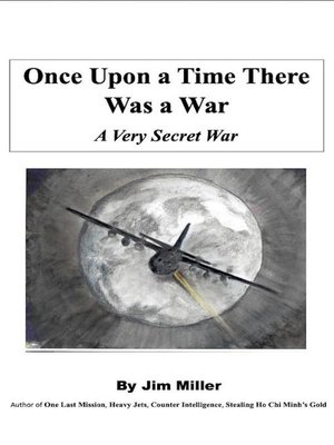 cover image of Once Upon a Time There Was a War--A Very Secret War